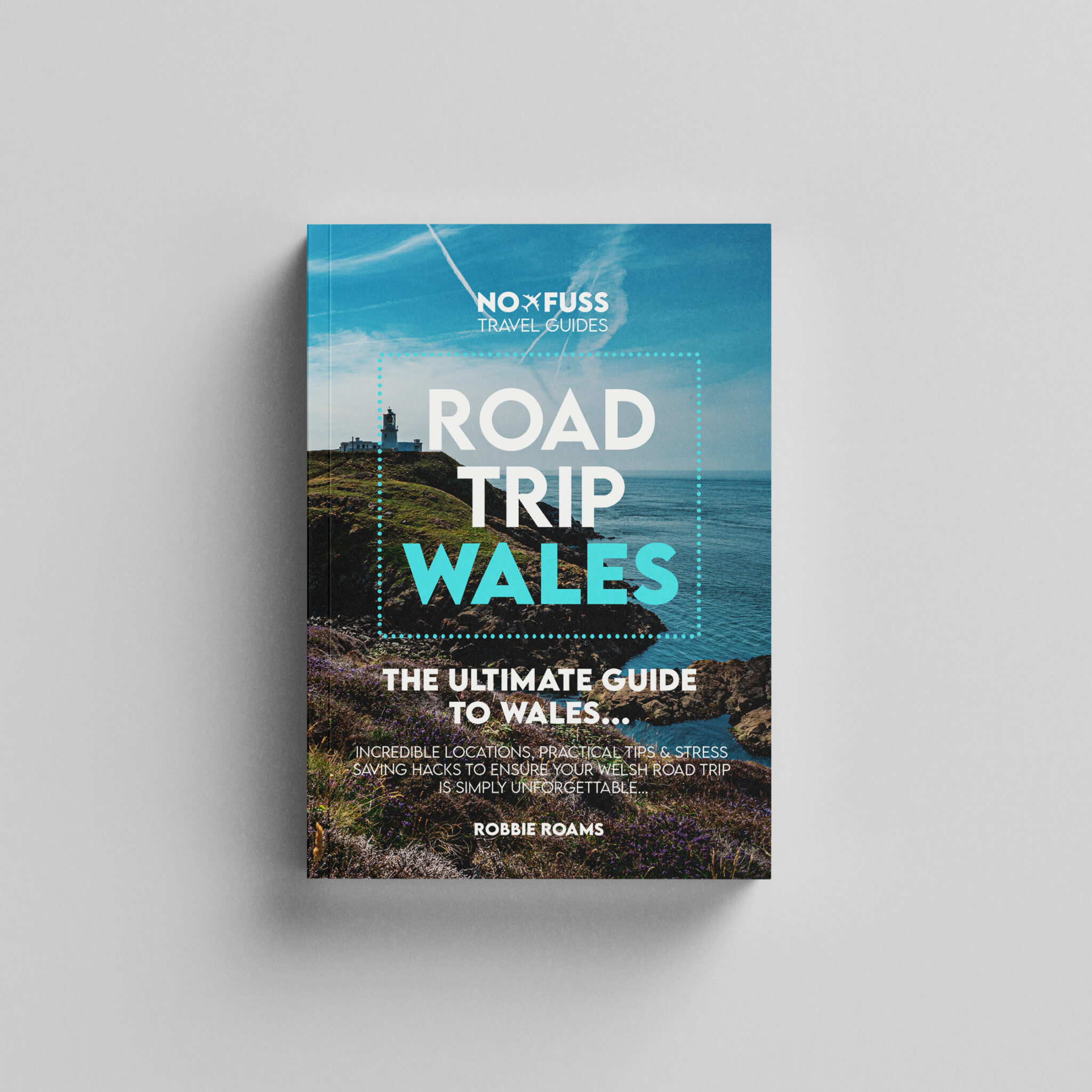 Wales Guide Book Road Trip Wales Guide Book by Robbie Roams