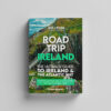 ROAD TRIP IRELAND GUIDEBOOK WILD ATLANTIC WAY