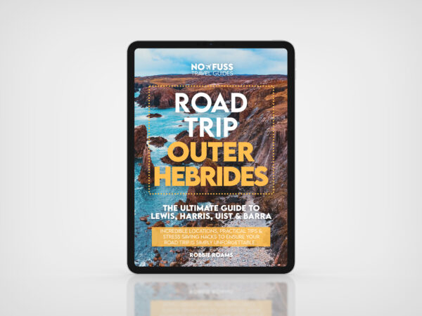 Road Trip Outer Hebrides Digital PDF ONLY - The Ultimate Guide to Lewis Harris Uist & Barra by Robbie Roams