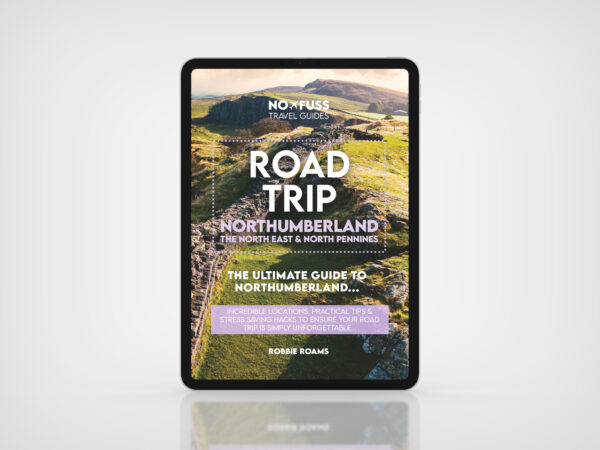 Road Trip Northumberland Guide Book PDF ONLY (BOOK PURCHASED) - The Ultimate Guide to Northumberland, The North East & North Pennines by Robbie Roams