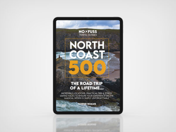 North Coast 500 The Road Trip of a Lifetime - 2025 NC500 Guide Book - Digital PDF ONLY