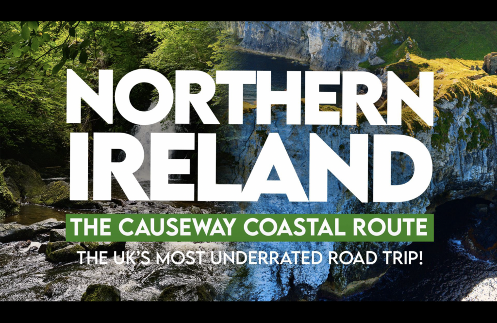 Northern Ireland Causeway Coastal Route NEC Robbie Roams Presentations
